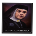 ES LA MADRE SUPERIORA